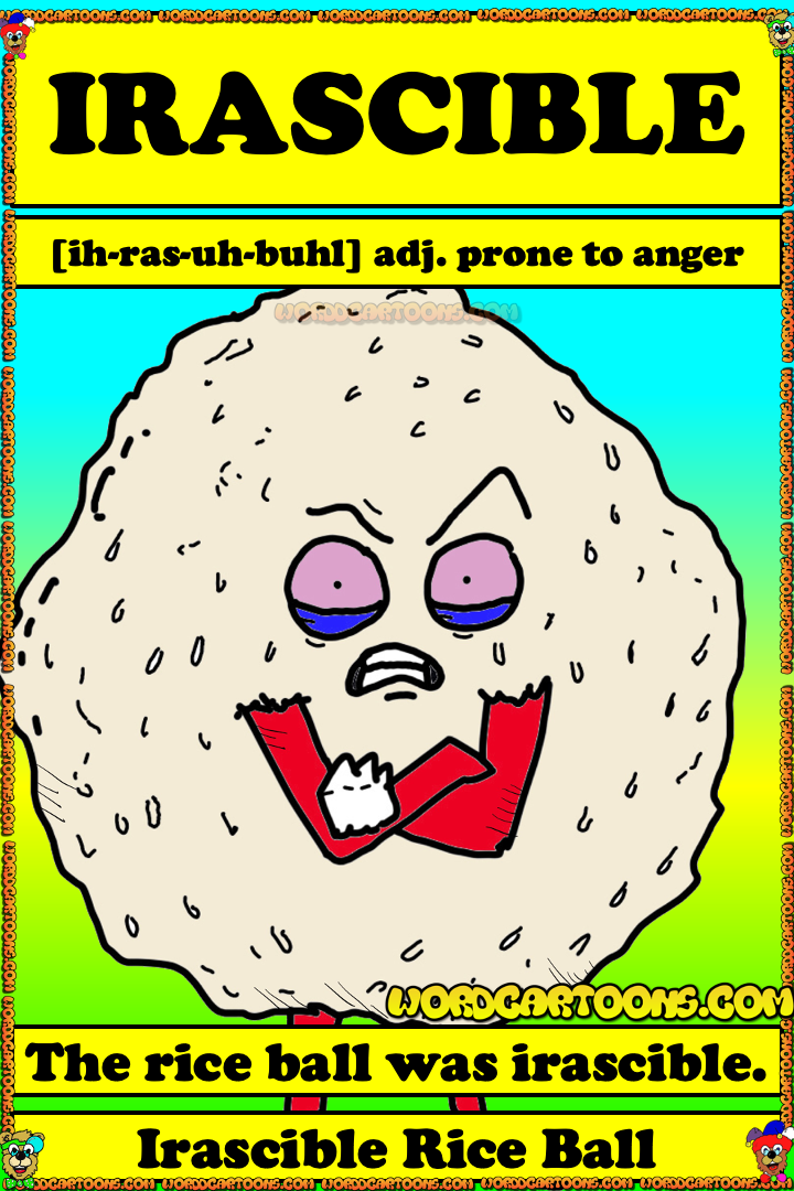 Irascible